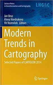 Modern Trends in Cartography: Selected Papers of CARTOCON 2014