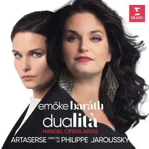 Emőke Baráth, Philippe Jaroussky, Artaserse - Dualità: Handel Opera Arias (2022)
