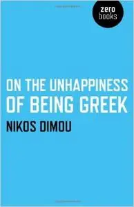 On the Unhappiness of Being Greek