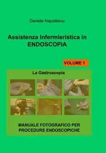 Assistenza Infermieristica in ENDOSCOPIA