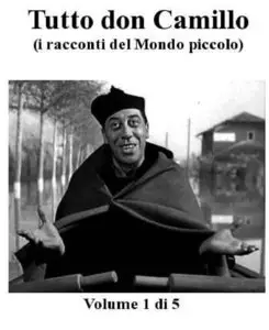 Guareschi Giovanni - Tutto don Camillo volume 1