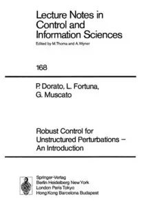 Robust Control for Unstructured Perturbations  -  An Introduction (Lecture Notes in Control and Information Sciences) [Repost]