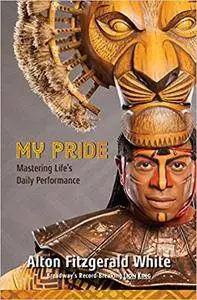 My Pride: Mastering Life's Daily Performance
