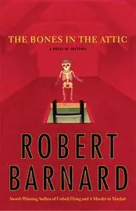 «The Bones in the Attic» by Robert Barnard