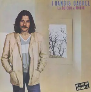 Francis Cabrel ‎- La Quiero A Morir (1980) CL Demo 1st Pressing - LP/FLAC In 24bit/96kHz