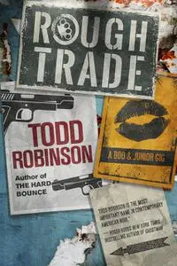 «Rough Trade» by Todd Robinson