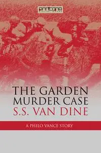 «The Garden Murder Case» by S.S. van Dine