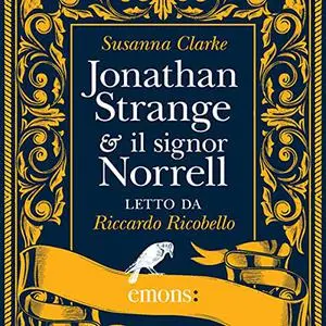 «Jonathan Strange & il signor Norrell» by Susanna Clarke