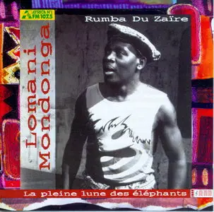 Lomani Mondonga - La Pleine Lune des Eléphants  (Rumba du Zaïre)   (1997)