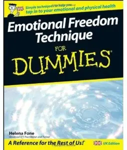 Emotional Freedom Technique For Dummies
