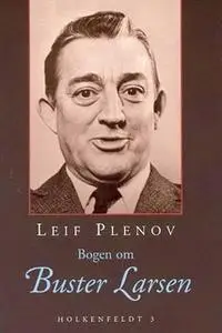 «Bogen om Buster Larsen» by Leif Plenov