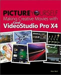 Picture Yourself Making Creative Movies with Corel VideoStudio Pro X4 (repost)