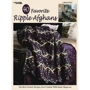 40 Favorite Ripple Afghans (Leisure Arts #3338)