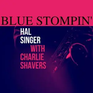 Hal Singer - Blue Stompin' (1959/2021) [Official Digital Download]