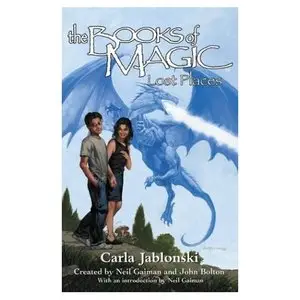 The Books of Magic #5: Lost Places (Jablonski, Carla. Books of Magic, #5.)