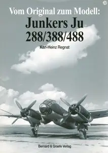Vom Original zum Modell: Junkers Ju 288/388/488