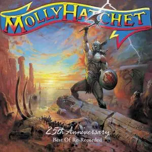 Molly Hatchet - 25th Anniversary: Best Of Re-Recorded (2003)