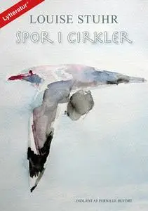 «Spor i cirkler» by Louise Stuhr