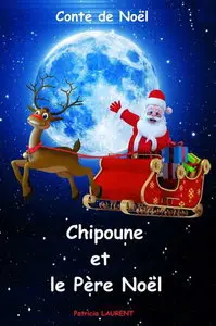 Patricia Laurent, "Chipoune et le Père Noël"