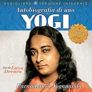 «Autobiografia di uno yogi» by Paramhansa Yogananda