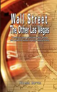 Wall Street: The Other Las Vegas by Nicolas Darvas