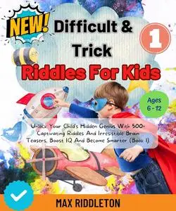 Difficult And Trick Riddles For Kids