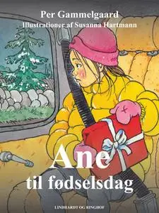 «Ane til fødselsdag» by Per Gammelgaard