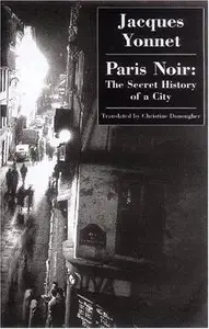 Paris Noir: The Secret History of a City [Repost]
