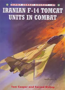 Iranian F-14 Tomcat Units in Combat-Combat Aircraft Series 49