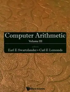 Computer Arithmetic: Volume III