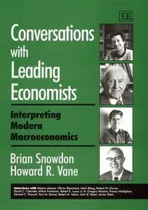 Conversations with Leading Economists: Interpreting Modern Macroeconomics