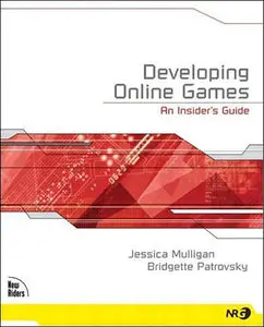 Developing Online Games: An Insider's Guide