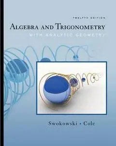 Algebra and Trigonometry with Analytic Geometry (repost)