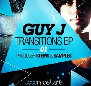 Loopmasters Guy J Transitions EP MULTiFORMAT