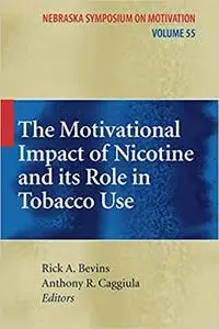 The Motivational Impact of Nicotine and its Role in Tobacco Use (Repost)