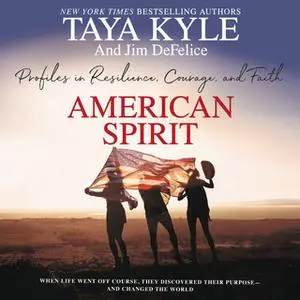 «American Spirit» by Jim Defelice,Taya Kyle