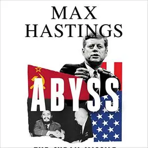 Abyss: The Cuban Missile Crisis 1962 [Audiobook]