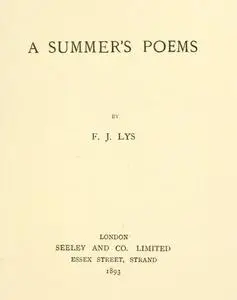 «A Summer's Poems» by F.J. Lys