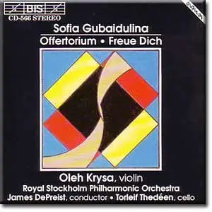 Gubaidulina - Offertorium, Freue Dich