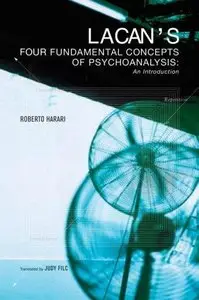 Lacan's Four Fundamental Concepts of Psychoanalysis: An Introduction (Repost)
