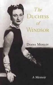 The Duchess of Windsor: A Memoir (repost)