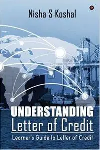 Understanding Letter of Credit: Learner's Guide to Letter of Credit (Repost)