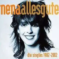 Nena - Alles Gute - Die Singles 1982-2002