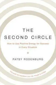 The Second Circle: How to Use Positive Energy for Success in Every Situation
