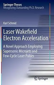 Laser Wakefield Electron Acceleration: A Novel Approach Employing Supersonic Microjets and Few-Cycle Laser Pulses