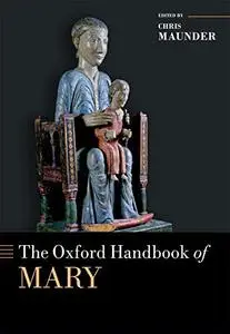 The Oxford Handbook of Mary (Repost)