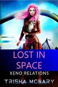 «Lost in Space» by Trisha McNary