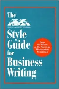 The AMA Style Guide for Business Writing