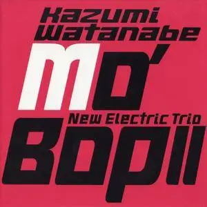 Kazumi Watanabe - Mo' Bop II (2004) {EWE Japan}