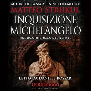 «Inquisizione Michelangelo» by Matteo Strukul